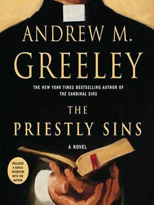 Title details for The Priestly Sins by Andrew M. Greeley - Available